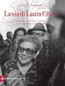 La via di Laura Conti - Valeria Fieramonte - 9788899270476