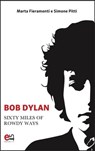 Bob Dylan - Marta Fieramonti ; Simone Pitti - 9788899498542