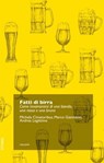 Fatti di birra. Come innamorarsi di una bionda, una rossa e una bruna - Michela Cimatoribus - 9788899528171