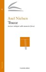 Tracce - Axel Nielsen - 9788899567675