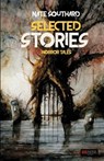 Nate Southard: Selected Stories - Nate Southard - 9788899569433