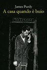 A casa quando è buio - James Purdy - 9788899767624
