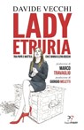 Lady Etruria - Davide Vecchi - 9788899784331
