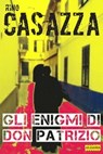 Gli enigmi di Don Patrizio - Rino Casazza - 9788899801304