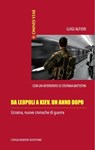 Da Leopoli a Kiev. Un anno dopo - LUIGI ALFIERI ; STEFANIA BATTISTINI - 9788899876739