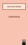 L'infedele - Matilde Serao - 9788899895792