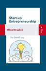 Start-up Entrepreneurship - Mikkel Draebye - 9788899902391