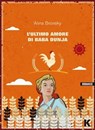 L'ultimo amore di Baba Dunja - Alina Bronsky - 9788899911089