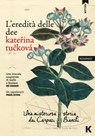 L'eredità delle dee - Kateřina Tučková - 9788899911799