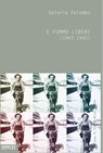 E fummo liberi - Valeria Palumbo - 9788899918156