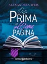 Dalla prima all'ultima pagina - Alexandrea Weis - 9788899960803