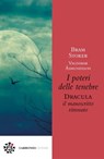 I poteri delle tenebre - Bram Stoker ; Valdimar Ásmundsson ; Hans Corneel de Roos ; Dacre Stoker ; John Edgar Browning ; Marco Pennisi - 9788899970857