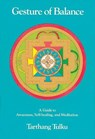 Gesture of Balance: A Guide to Awareness, Self-Healing and Meditation - Tarthang Tulku - 9788980047482