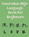 Australian Sign Language Book for Beginners.Educational Book, Suitable for Children, Teens and Adults. Contains the AUSLAN Alphabet and Numbers - Cristie Publishing - 9788991646551