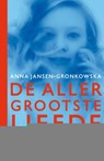 Allergrootste liefde van Daan van de Beek - Anna Jansen-Gronkowska - 9789000300365