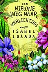 De nieuwe weg naar verlichting - Isabel Losada - 9789000302895