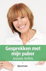 Gesprekken met mijn puber - Annette Heffels - 9789000309726