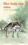 Het huis van oma - Anton van der Kolk - 9789000313334