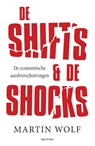 The shifts & the shocks - Martin Wolf - 9789000316939