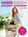 Gezond genieten! - Amber Albarda - 9789000320875