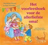 Het voorleesboek voor de allerliefste oma! - Marianne Busser ; Ron Schröder - 9789000321193