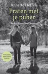 Praten met je puber - Annette Heffels - 9789000323296