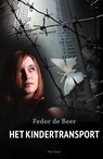 Het kindertransport - Fedor de Beer ; Stichting Nationaal Monument Kamp Vught - 9789000334780