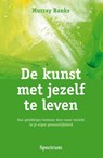 De kunst met jezelf te leven - Murray Banks - 9789000338412