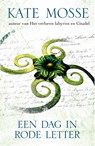 Een dag in rode letter - Kate Mosse - 9789000340071