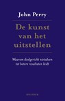 De kunst van het uitstellen - John Perry - 9789000344949