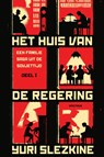 Het huis van de regering - Yuri Slezkine - 9789000353910