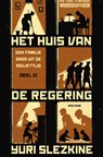 Het huis van de regering II - Yuri Slezkine ; Albert Witteveen - 9789000353927