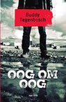Oog om oog - Buddy Tegenbosch - 9789000355433