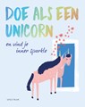 Doe als een unicorn - Joanna Gray - 9789000358656