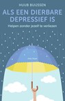 Als een dierbare depressief is - Huub Buijssen - 9789000360857