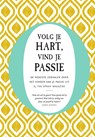 Volg je hart, vind je passie - O, The Oprah Magazine - 9789000364527