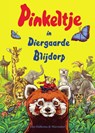 Pinkeltje in Diergaarde Blijdorp - Studio Dick Laan - 9789000368143