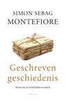 Geschreven geschiedenis - Simon Sebag Montefiore - 9789000368600