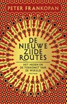 De nieuwe zijderoutes - Peter Frankopan - 9789000372348