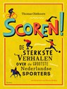 Scoren! - Thomas Olsthoorn - 9789000372959