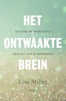 Het ontwaakte brein - Lisa Miller - 9789000375110