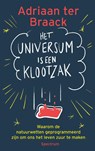 Het universum is een klootzak - Adriaan ter Braack - 9789000376063