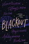 Blackout - Nicola Yoon ; Angie Thomas ; Nic Stone ; Dhonielle Clayton ; Tiffany Jackson ; Ashley Woodfolk - 9789000376827