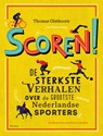Scoren! - Thomas Olsthoorn - 9789000378302