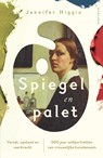 Spiegel en palet - Jennifer Higgie - 9789000378524