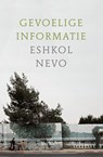 Gevoelige informatie - Eshkol Nevo - 9789000383047