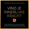 Vind je innerlijke kracht - Swami Purnachaitanya - 9789000384969