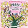 Adiba, de oude heks in de eikenboom - Janneke Schotveld - 9789000385454