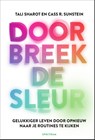 Doorbreek de sleur - Tali Sharot ; Cass Sunstein - 9789000387571