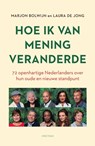 Hoe ik van mening veranderde - Marjon Bolwijn ; Laura de Jong - 9789000389865